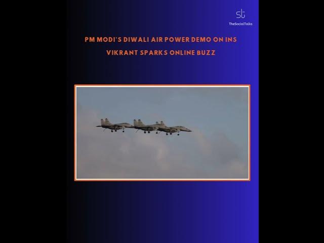 Video thumbnail for PM Modi's Diwali Air Power Demo on INS Vikrant Sparks Online Buzz