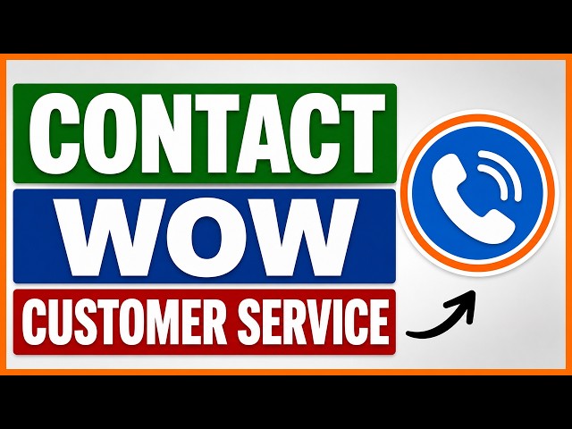 Video thumbnail for How To Contact the WOW Customer Service? [in 2026]