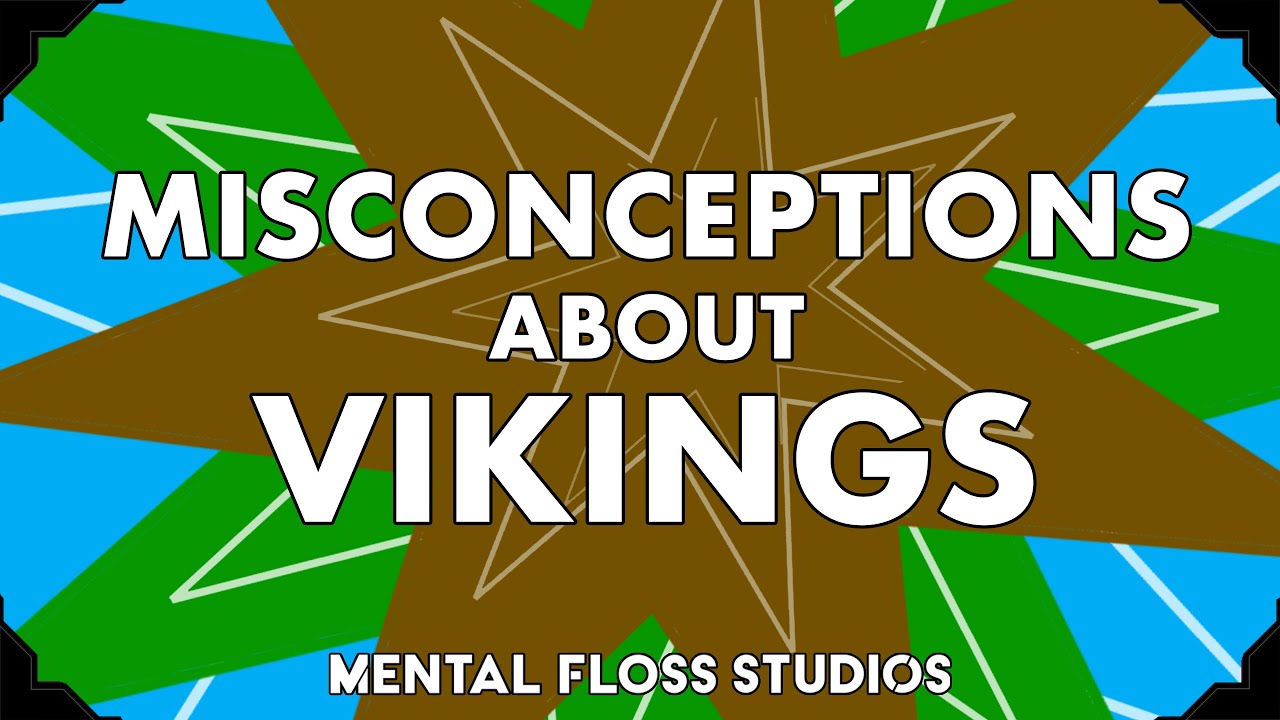 Video thumbnail for Misconceptions About Vikings | Mental Floss