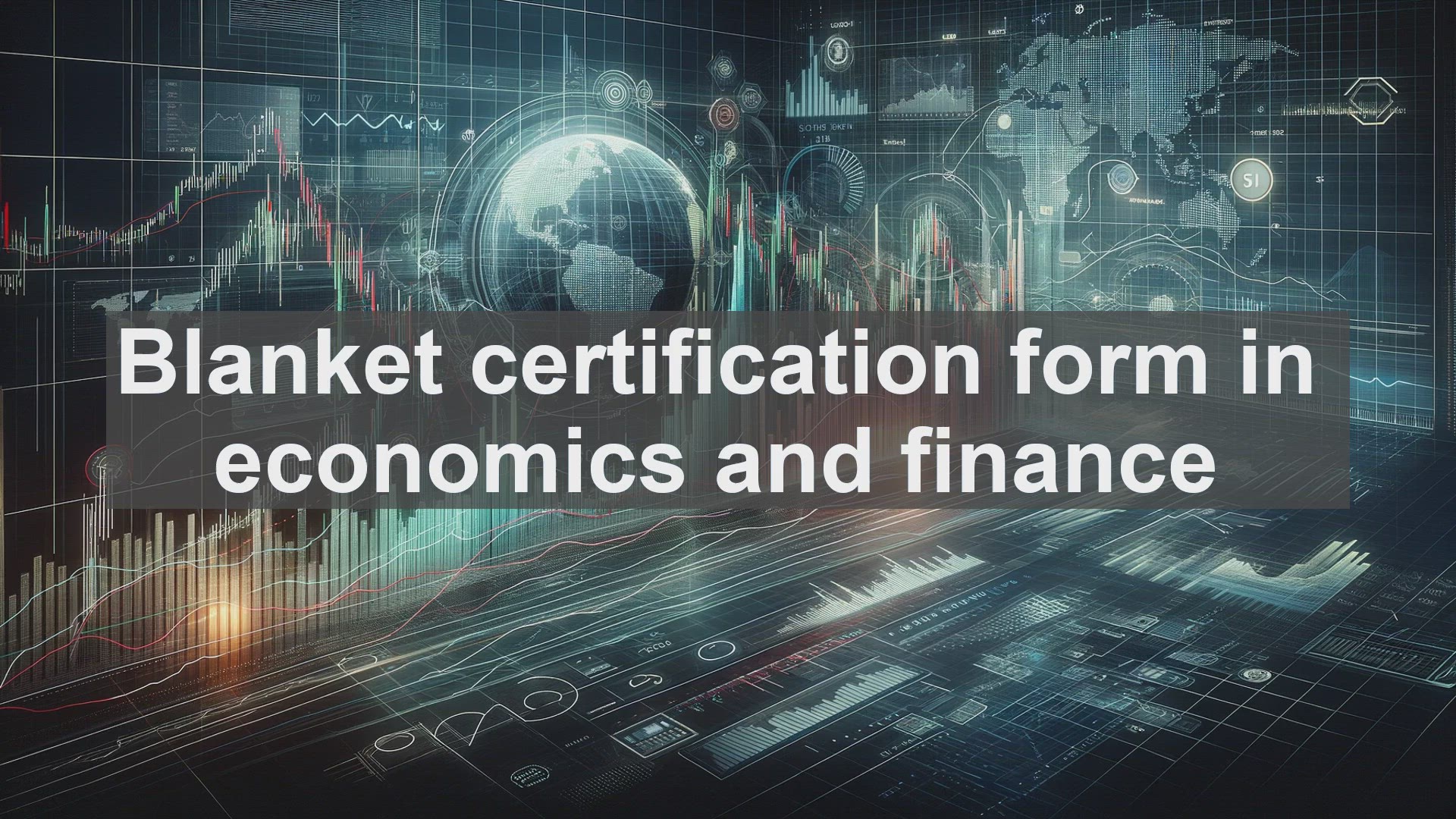 'Video thumbnail for Blanket certification form in economics and finance'