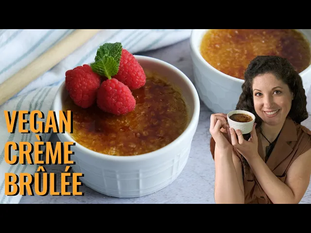 Make Vegan Crème Brûlée With Me! Easy Dairy-Free & Eggless Recipe