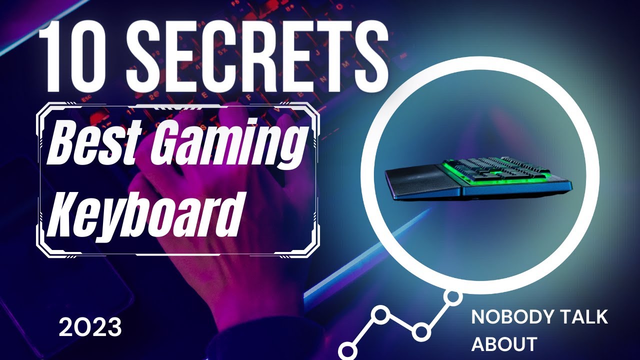 Video thumbnail for Choosing the Right Best Gaming Keyboard 2023 : 10 secret was revealed