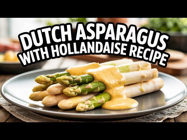 Video thumbnail for Dutch Asparagus with Hollandaise Recipe – White Asparagus Classic (Elegant & Simple)