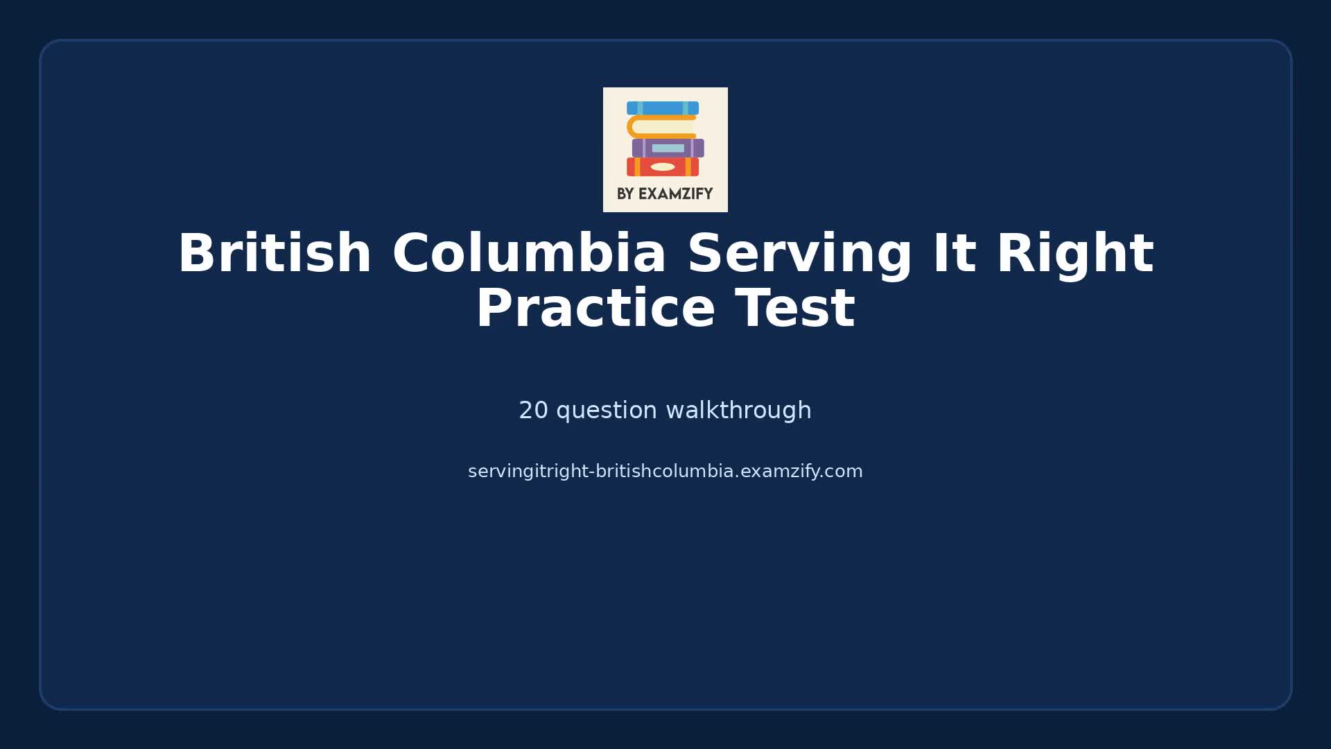 Video thumbnail for British Columbia Serving It Right Practice Test