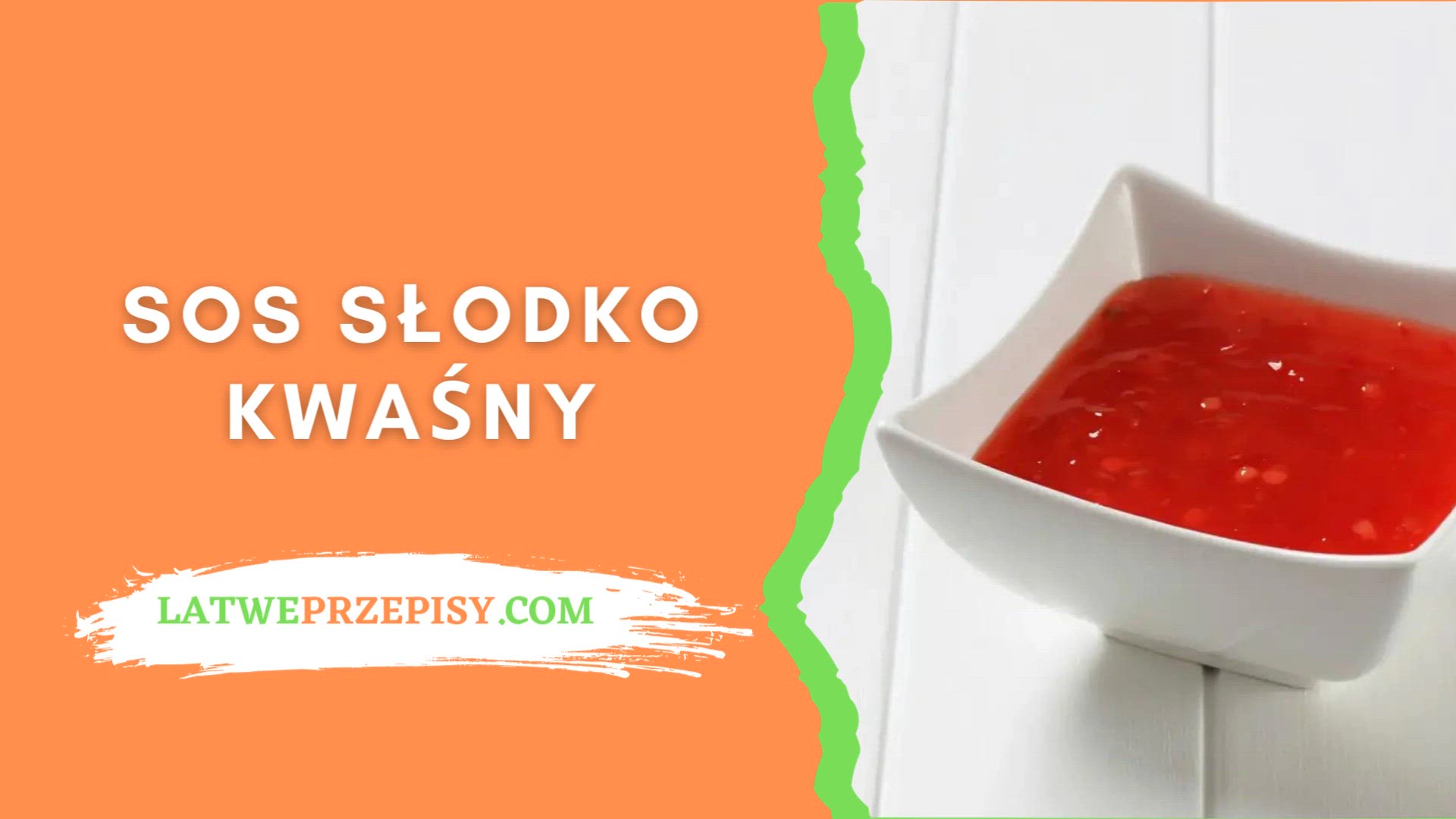 'Video thumbnail for Sos Slodko Kwasny - LatwePrzepisy.com'