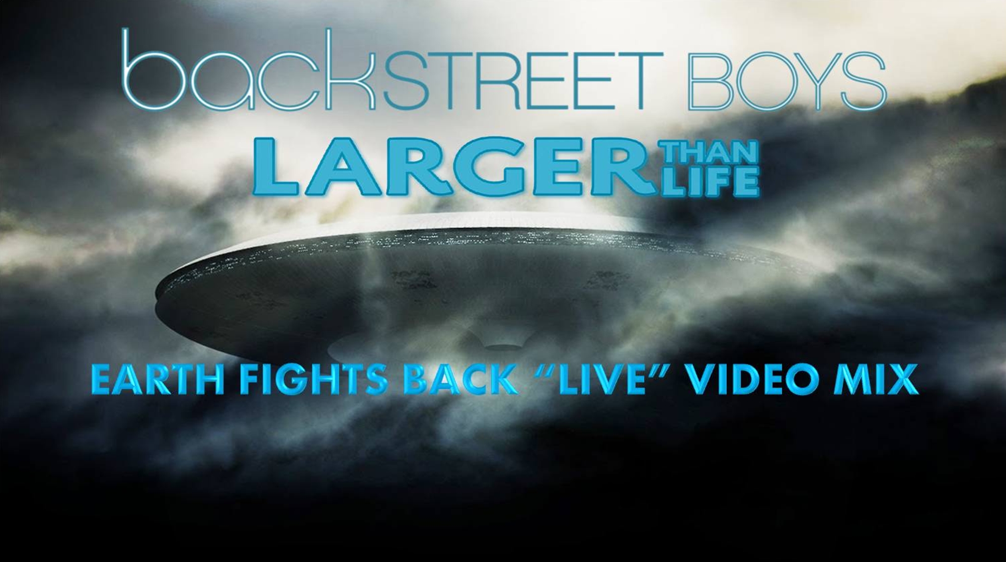 Video thumbnail for Backstreet Boys- Larger than Life (Earth Fights Back “Live” Video Mix)