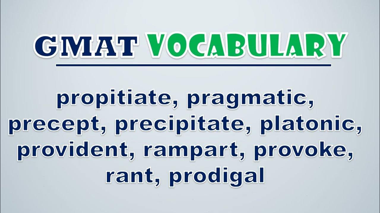 'Video thumbnail for GMAT Vocabulary: Propitiate, Pragmatic, Precept, Precipitate, Platonic, Provident, Rampart, Provoke'