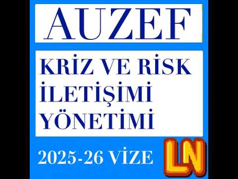 Video thumbnail for Kriz ve Risk İletişimi Yönetimi 2025-2026 Vize Soruları