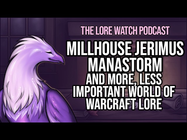 Video thumbnail for Millhouse Jerimus Manastorm and more, less important, World of Warcraft lore