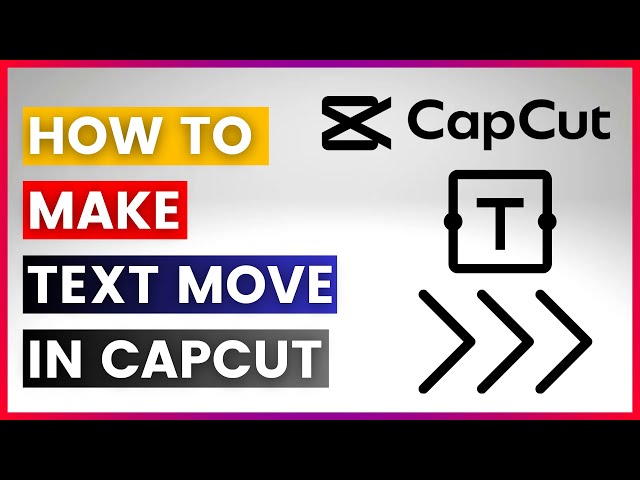 Video thumbnail for How To Make Text Move In Capcut In 2025