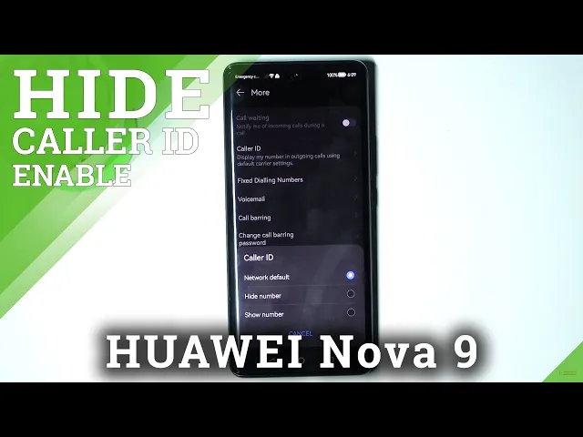 Video thumbnail for How to Hide Caller ID on HUAWEI Nova 9 – Manage Call Settings