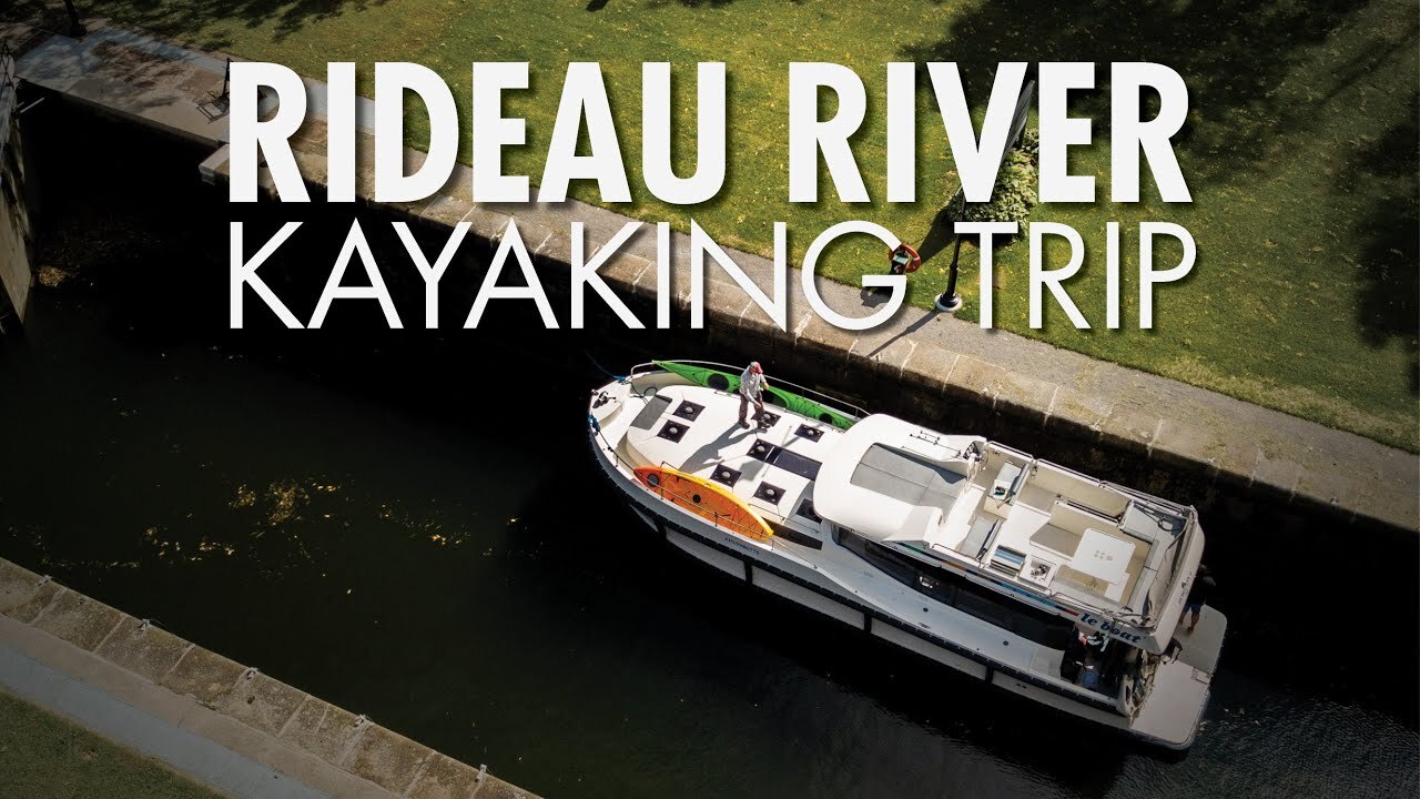 Video thumbnail for Paddling the Rideau River in Canada | VLOG 1