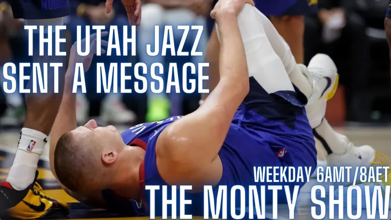 Video thumbnail for The Monty Show PODCAST 607: The Utah Jazz Sent A Message In Beating The Denver Nuggets!