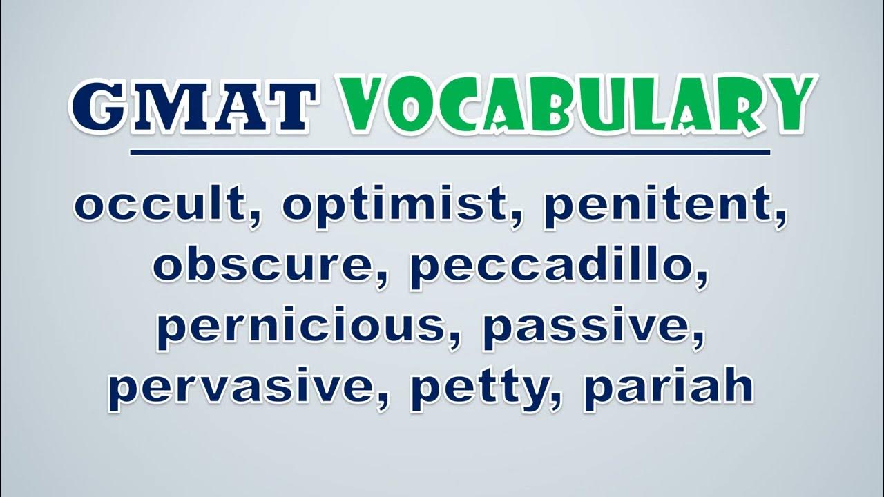 'Video thumbnail for GMAT Vocabulary: Occult, Optimist, Penitent, Obscure, Peccadillo, Pernicious, Passive, Pervasive'