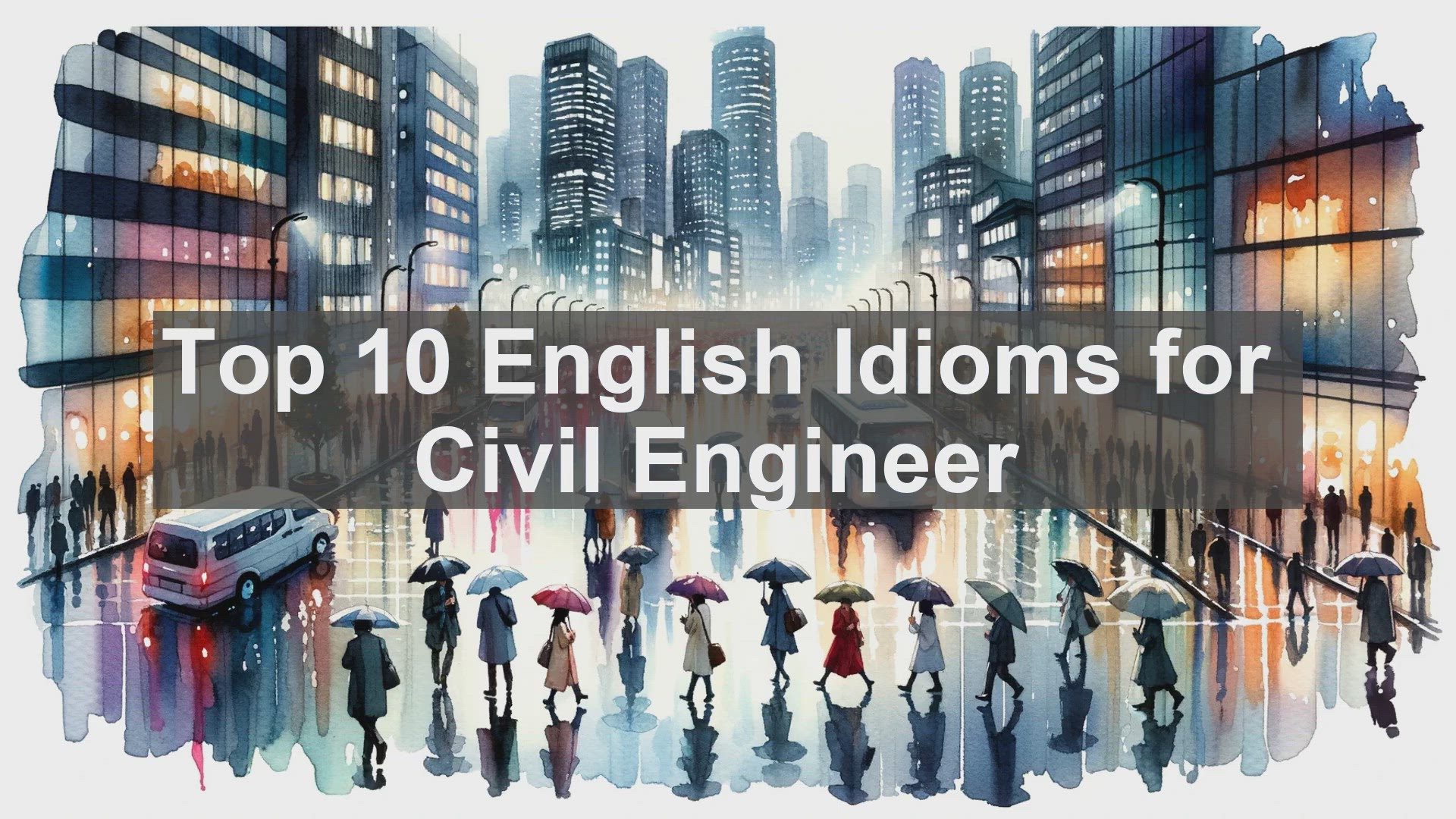 'Video thumbnail for Top 10 English Idioms for Civil Engineer'