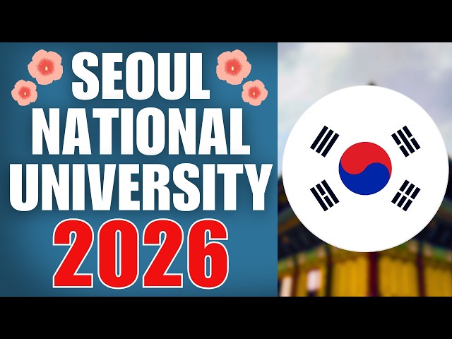 Video thumbnail for Applying to Seoul National University | Study in South Korea