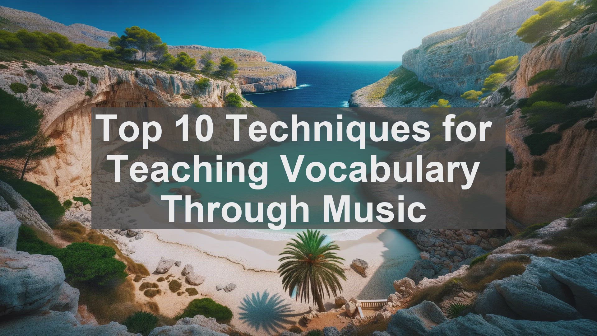 'Video thumbnail for Top 10 Techniques for Teaching Vocabulary Through Music'