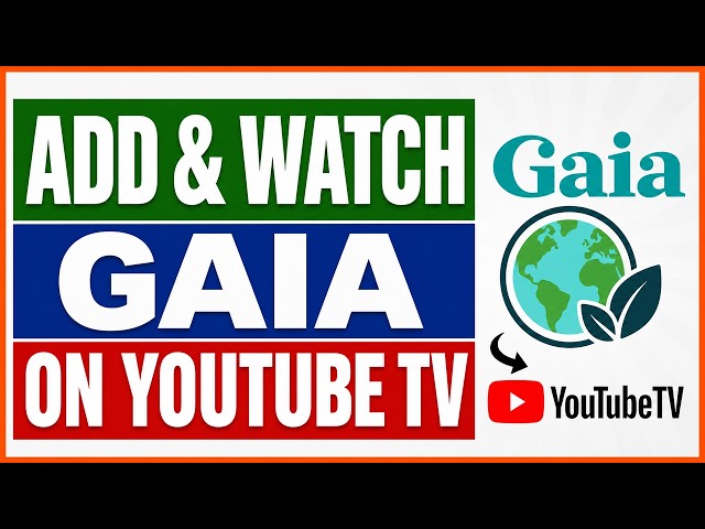 Video thumbnail for How To Add And Watch Gaia On YouTube TV? [in 2026]
