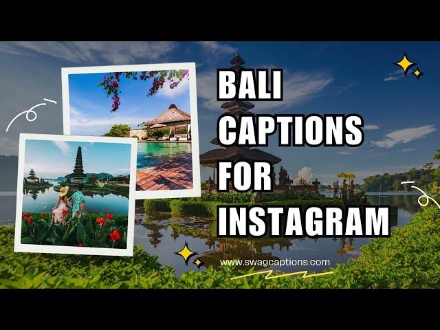 Video thumbnail for Bali Captions for Instagram
