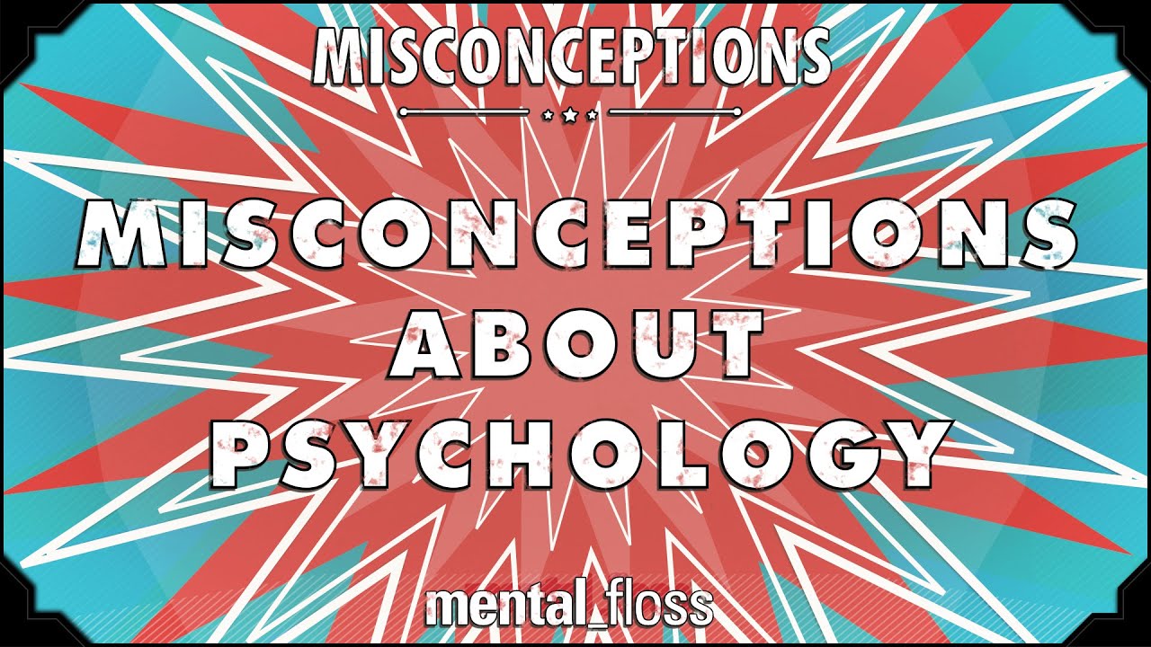 Video thumbnail for Misconceptions about Psychology - mental_floss on YouTube (Ep. 19)