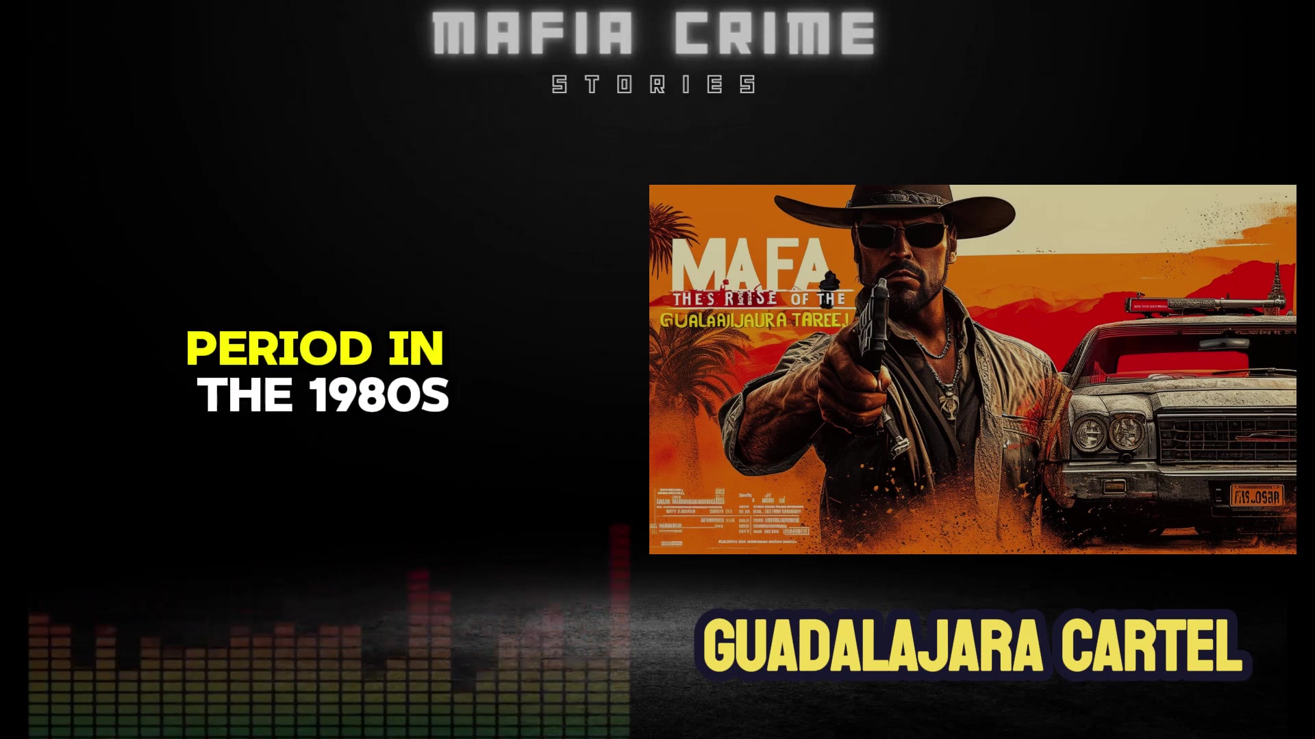 'Video thumbnail for The Rise & Fall of the Guadalajara Cartel: Unmasking Narco Empires!'