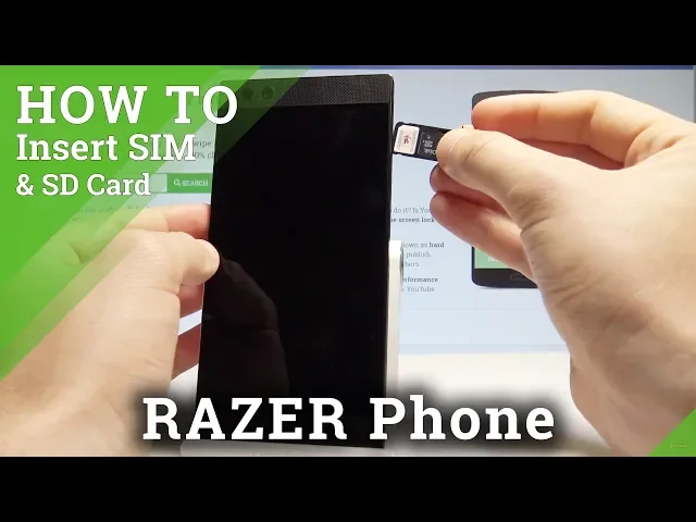 Video thumbnail for How to Insert Nano SIM and Micro SD in RAZER Phone - Set Up SIM & SD |HardReset.Info
