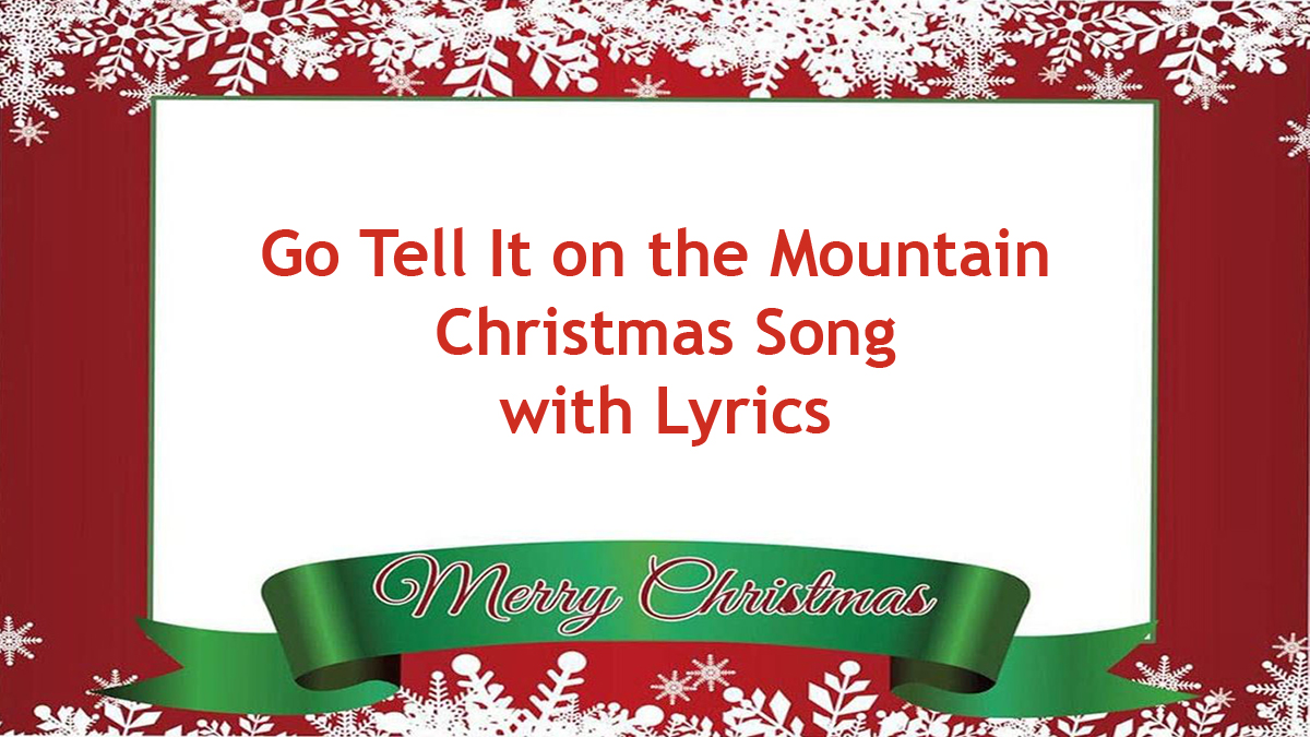 'Video thumbnail for Go Tell It On the Mountain Christmas Song with Lyrics'