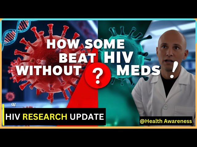 Video thumbnail for HIV Research Update: Why Some HIV Positive Individuals Never Develop AIDS Without Antiretroviral ART
