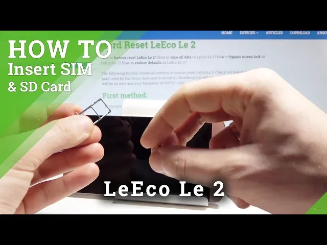 Video thumbnail for LeEco Le 2 How to Insert Nano SIM Card | LeEco SIM Slot