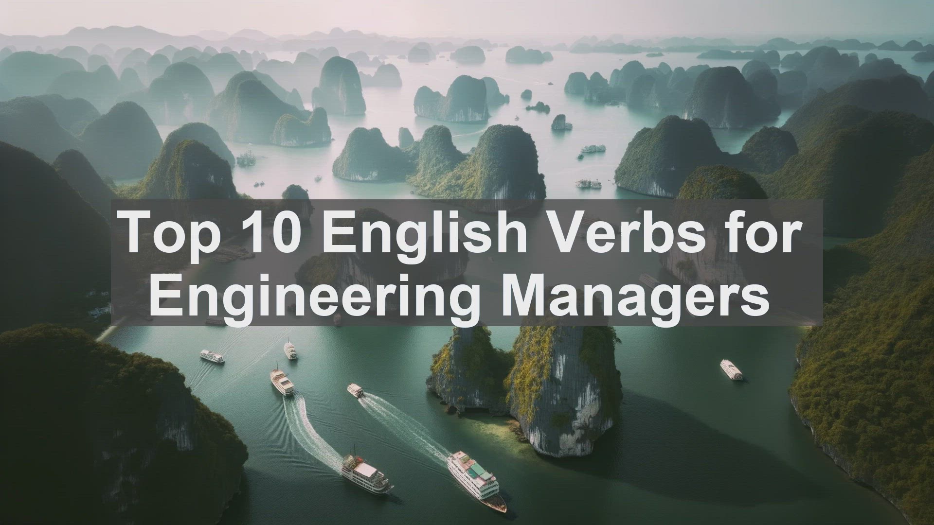 'Video thumbnail for Top 10 English Verbs for Engineering Managers'