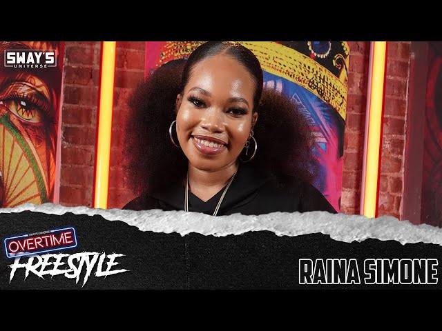 Video thumbnail for Raina Simone Freestyle | OVERTIME | SWAY’S UNIVERSE