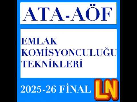 Video thumbnail for Ata Aöf Emlak Komisyonculuğu Teknikleri 2025-2026 Final Soruları