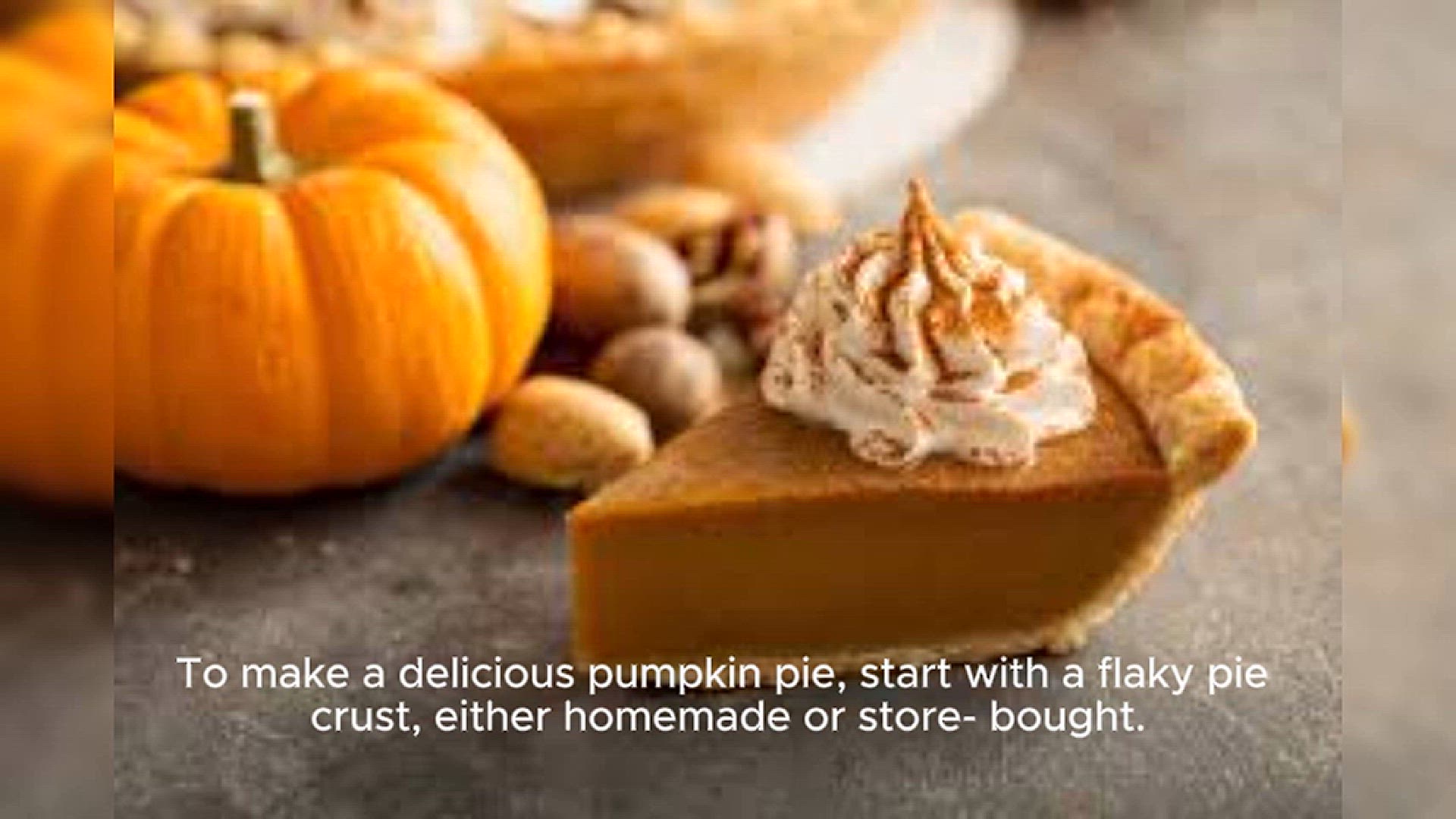 Video thumbnail for Pumpkin Pie Recipe