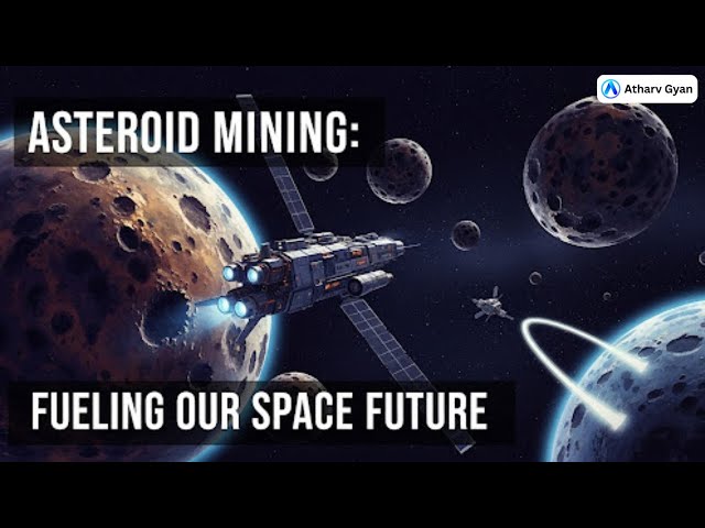 Video thumbnail for Asteroid Mining: Cosmic Abundance and Future Frontiers