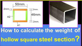 'Video thumbnail for How to calculate the weight of the hollow square steel section?/ Steel section weight calculation.'