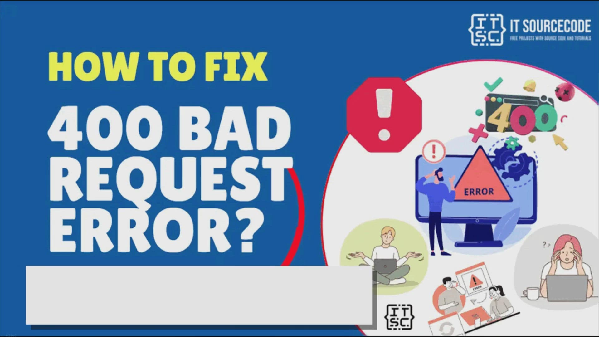 'Video thumbnail for 400 Bad Request Error: What Does it Mean and How to Fix it?'
