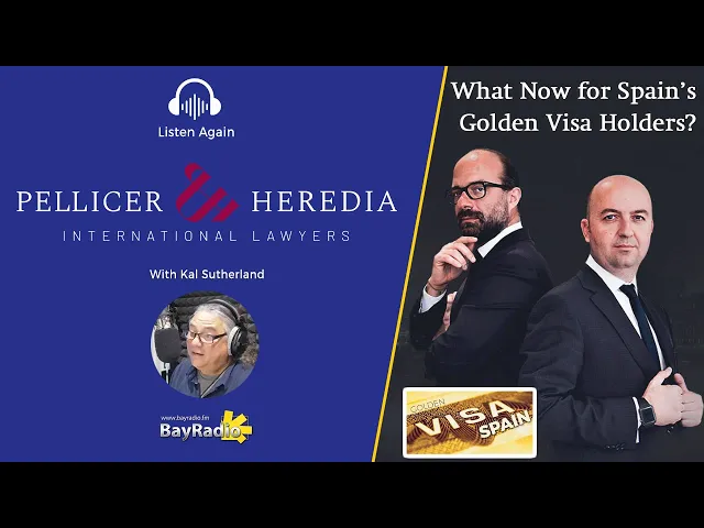 'Video thumbnail for Spain's GOLDEN VISA...What now? | BayRadio with Pellicer & Heredia'