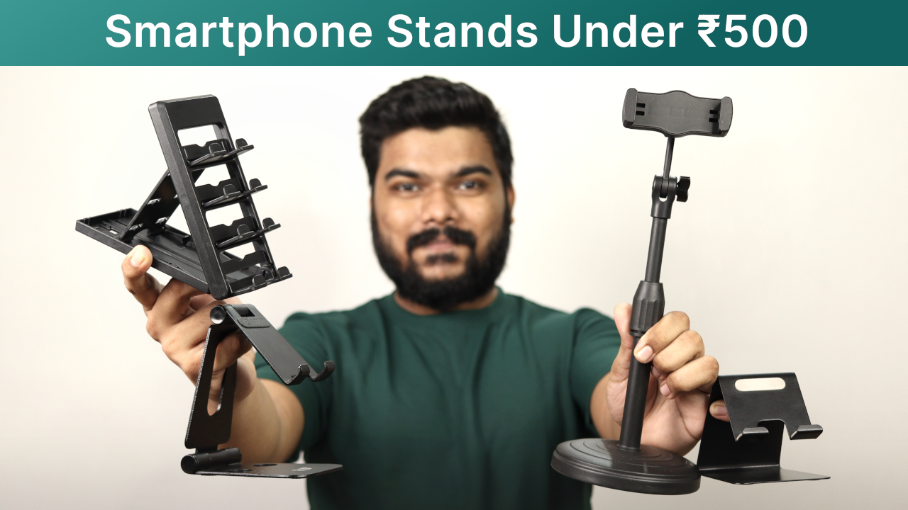 'Video thumbnail for 4 Best Smartphone Stands Under ₹500'