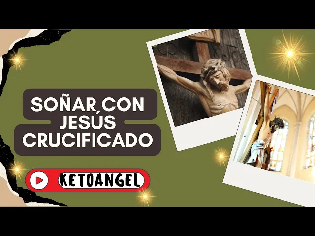 'Video thumbnail for Soñar con Jesús crucificado'