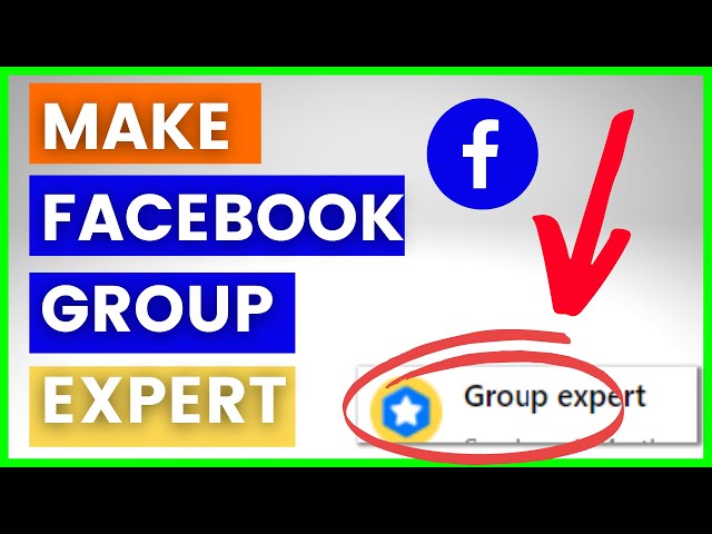 Video thumbnail for How To Make Someone A Facebook Group Expert? [in 2025]