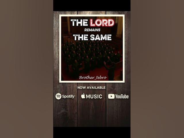 Video thumbnail for The LORD Remains The Same
