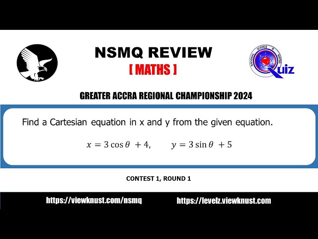 Video thumbnail for NSMQ Maths 2024 | Part 1: How to find the Cartesian equation