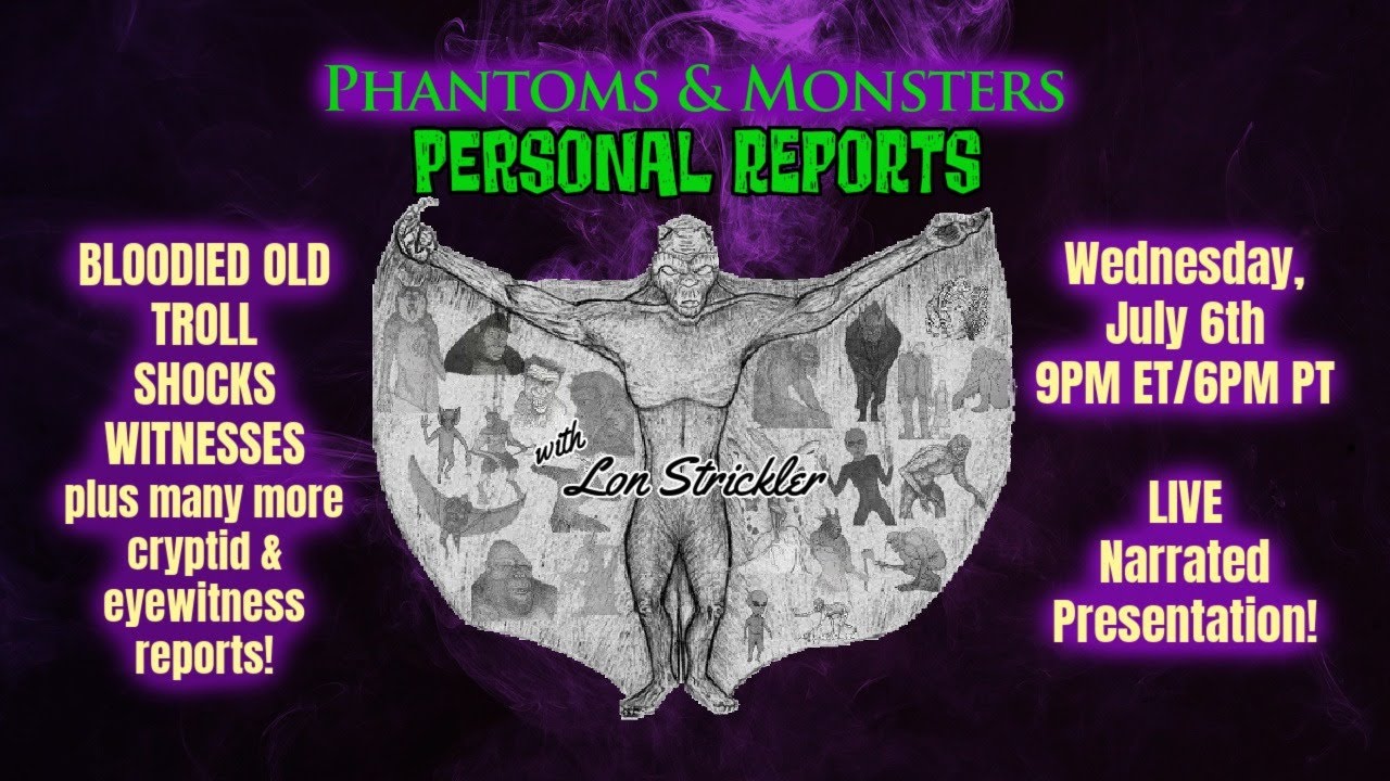 'Video thumbnail for BLOODIED OLD 'TROLL' SHOCKS WITNESSES / 'NOT DEER' / MANTIS HUMANOID - Lon Strickler (Host)'