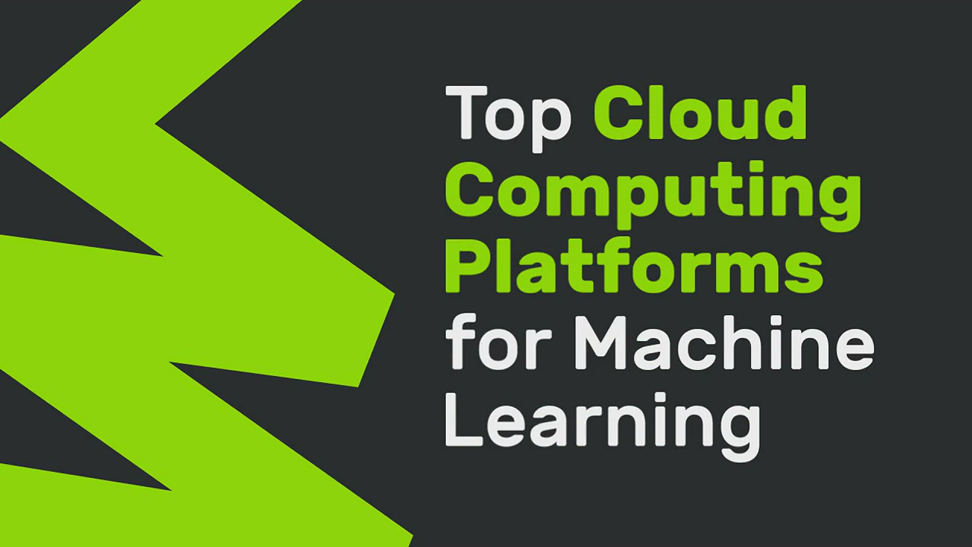 'Video thumbnail for Top Cloud Computing Platforms for Machine Learning'