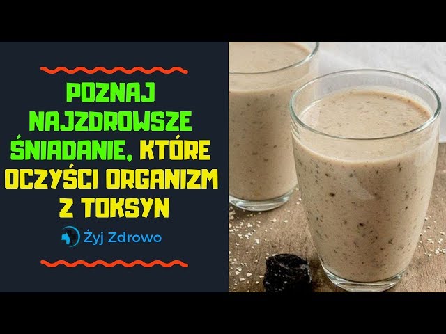 Video thumbnail for ✅ Najzdrowsze śniadanie, które oczyści organizm z toksyn ✅