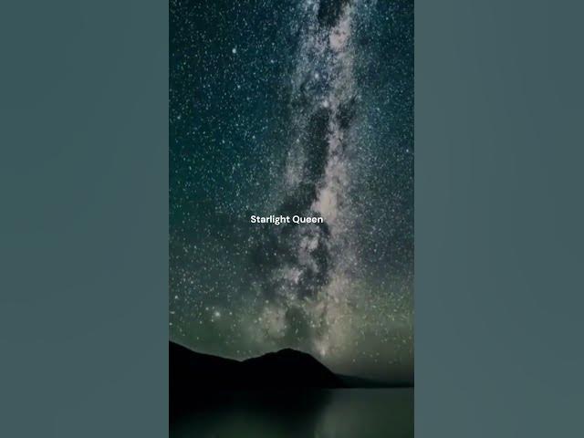 Video thumbnail for Starlight Queen