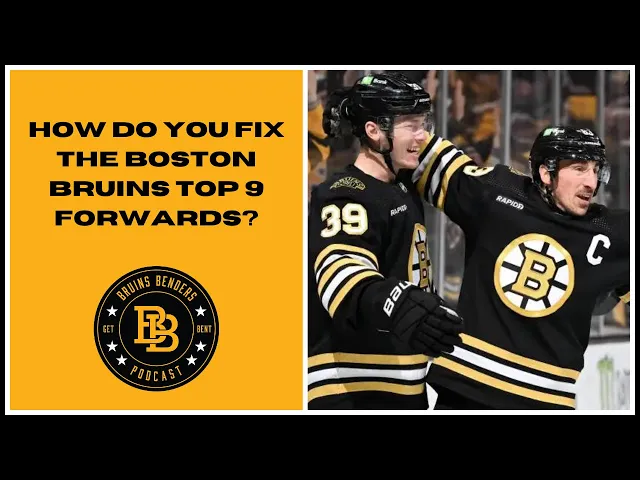 'Video thumbnail for Benders: How Do You Fix the Boston Bruins Top 9 Forwards?'