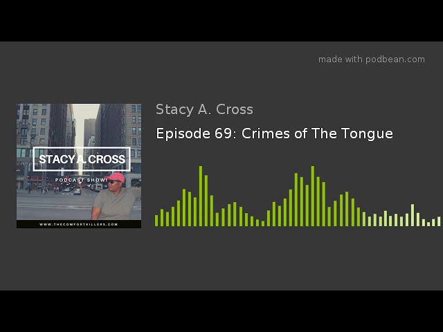 Video thumbnail for Episode 69: Crimes of The Tongue