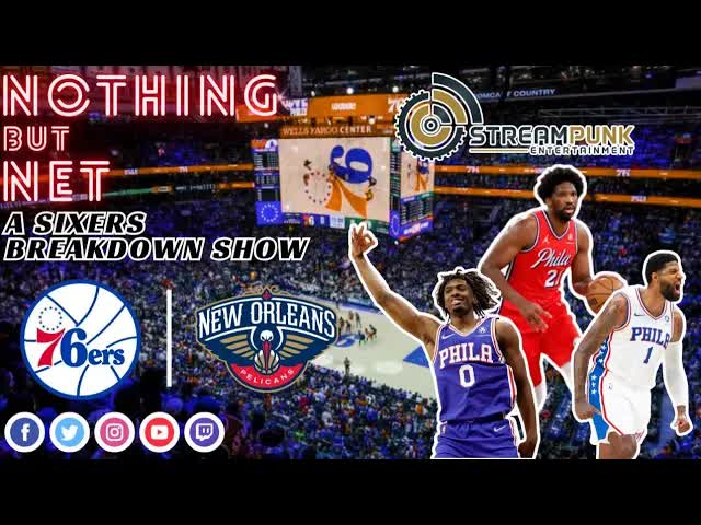 Video thumbnail for Nothing But Net | Philadelphia vs New Orleans | 76ers Postgame Show