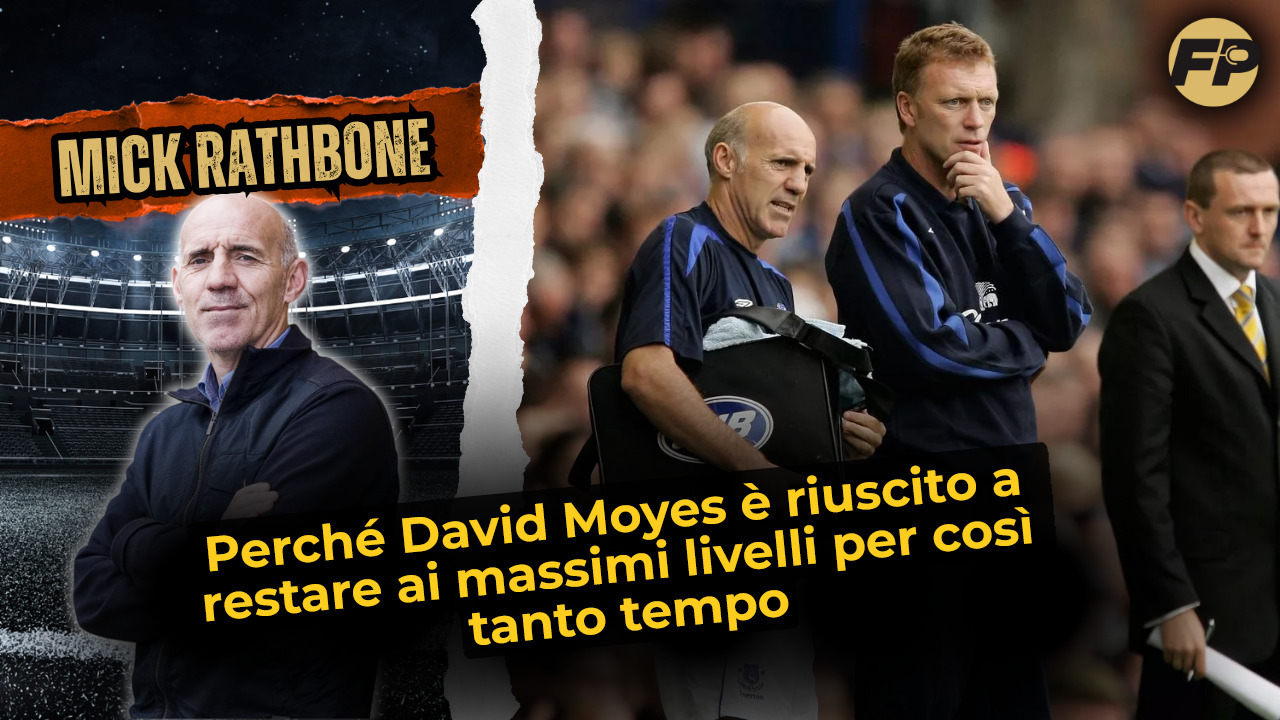 Video thumbnail for Mick Rathbone: Perché David Moyes è riuscito a restare ai massimi livelli per così tanto tempo
